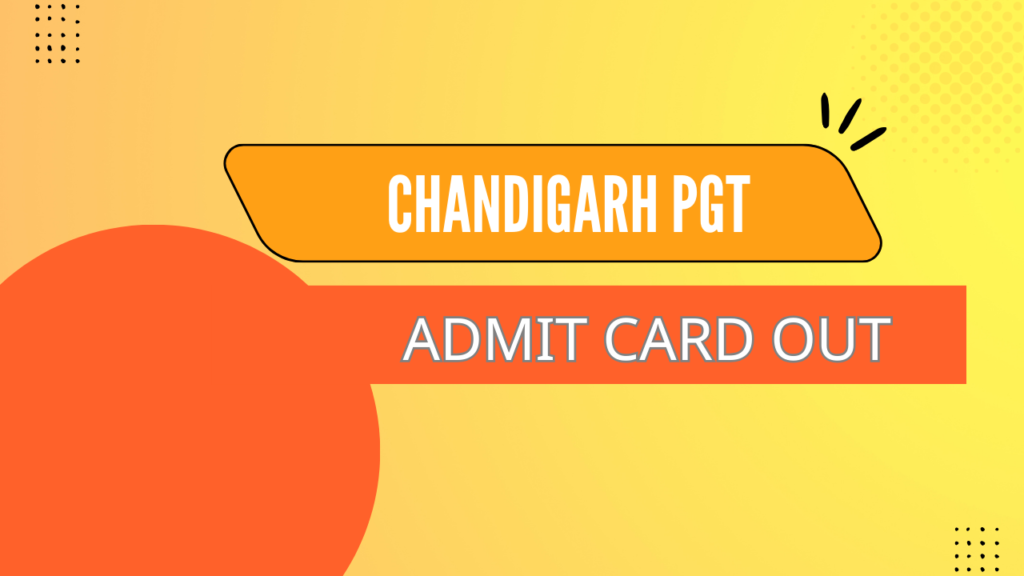 Chandigarh Pgt Admit Card Out