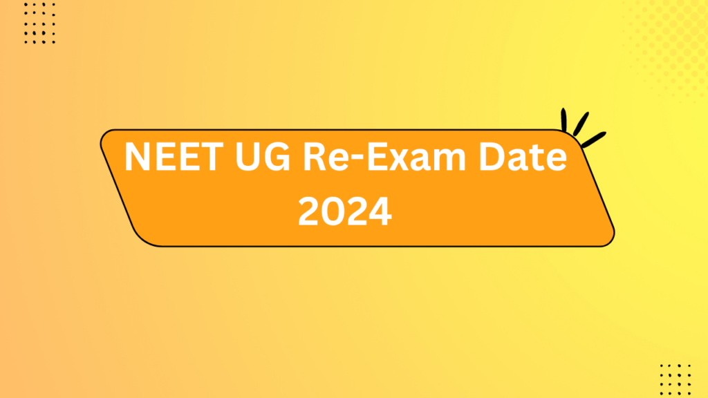 Neet Ug Re-Exam Date 2024