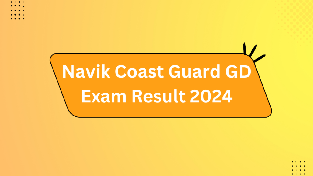 Navik Coast Guard Gd Exam Result 2024 2 Navik Coast Guard Gd Exam Result 2024