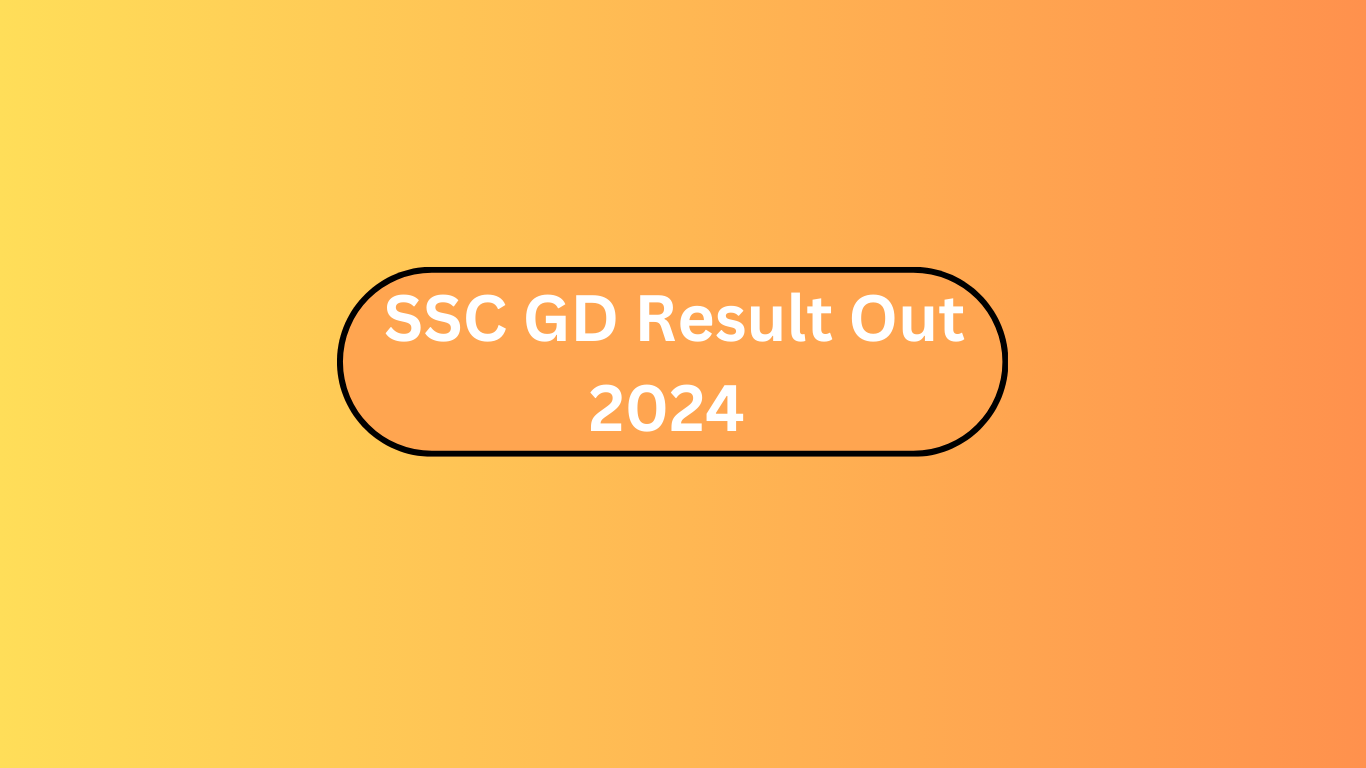 SSC GD Result Out 2024