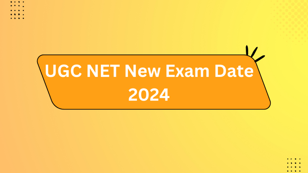 Ugc Net New Exam Date 2024