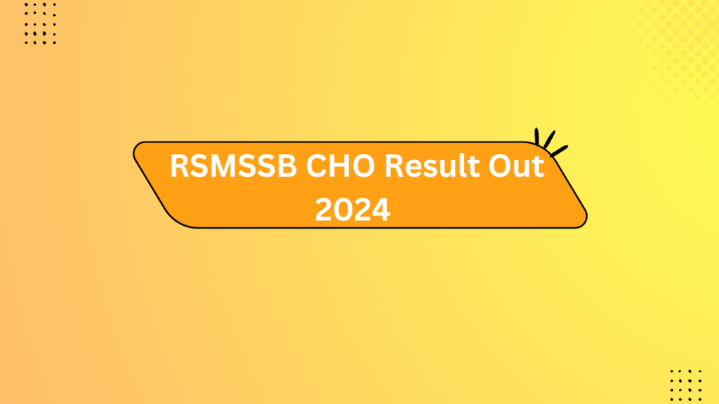 Rsmssb Cho Result Out 2024