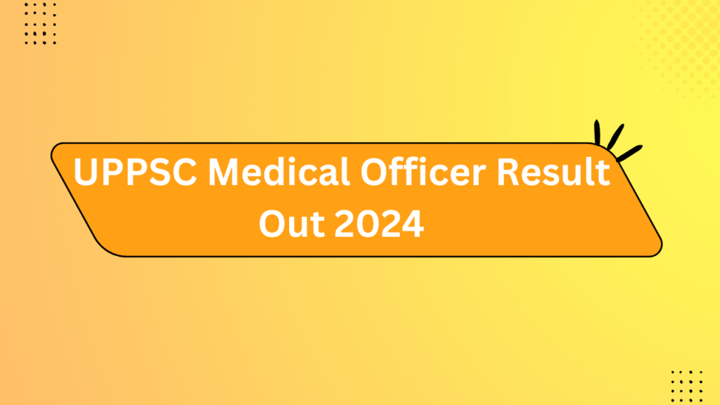 Uppsc Medical Officer Result Out 2024