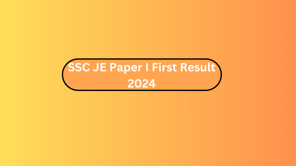 Ssc Je Paper I First Result 2024