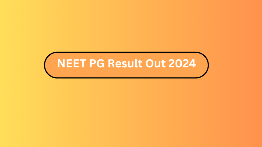 Neet Pg Result Out 2024 2 Neet Pg Result Out 2024