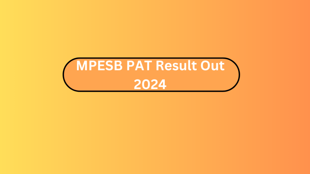 Mpesb Pat Result Out 2024