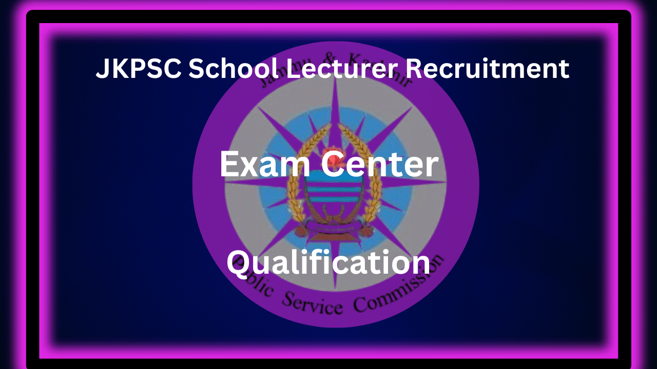 Jkpsc School Lecturer Recruitment Notification 2024