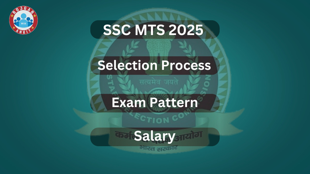 Ssc Mts 2025 :- Eligibility, Selection Process, Exam Pattern, Salary
