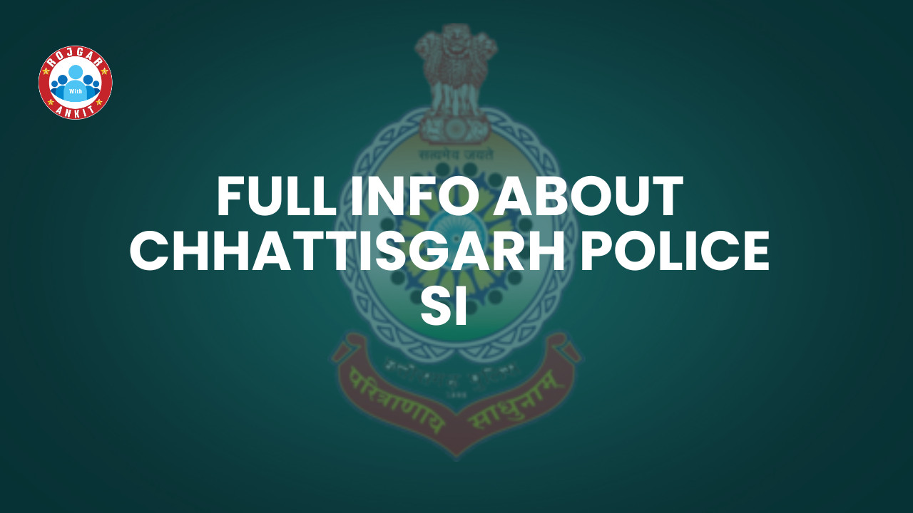 Chhattisgarh Police Si : Syllabus, Exam Pattern 1 Full Info About Chhattisgarh Police Si