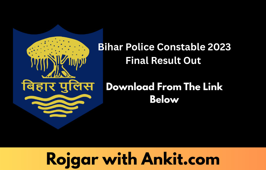 Bihar Police Constable 2023 Final Result Out