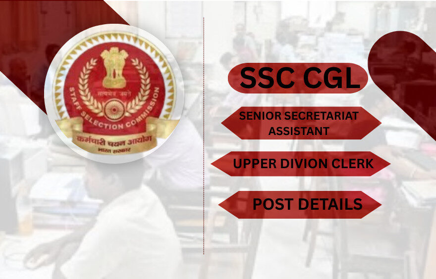 Ssc Cgl Ssa/Udc Post Details
