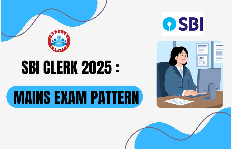SBI Clerk Mains Exam Pattern 2025