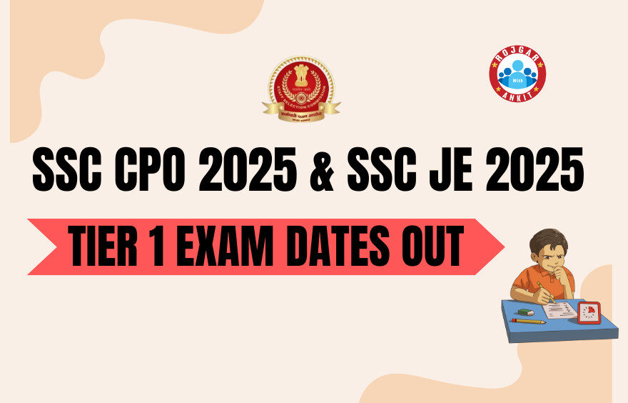 Ssc Cpo &Amp; Ssc Je 2025 Exam Dates Out
