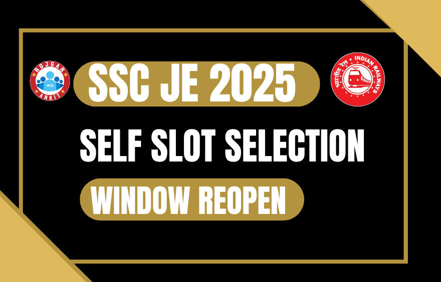 Ssc Je Self Slot Selection Window Reopen