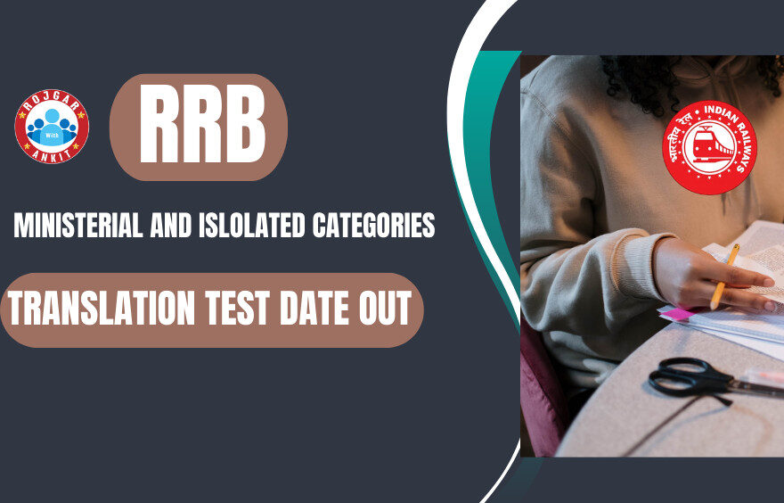 Rrb Ministerial &Amp; Isolated Categories Translation Test Date 2025 1 Rrb Ministerial And Isolated Categories Translation Test Date Out