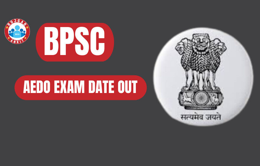Bpsc Aedo Exam Date Out