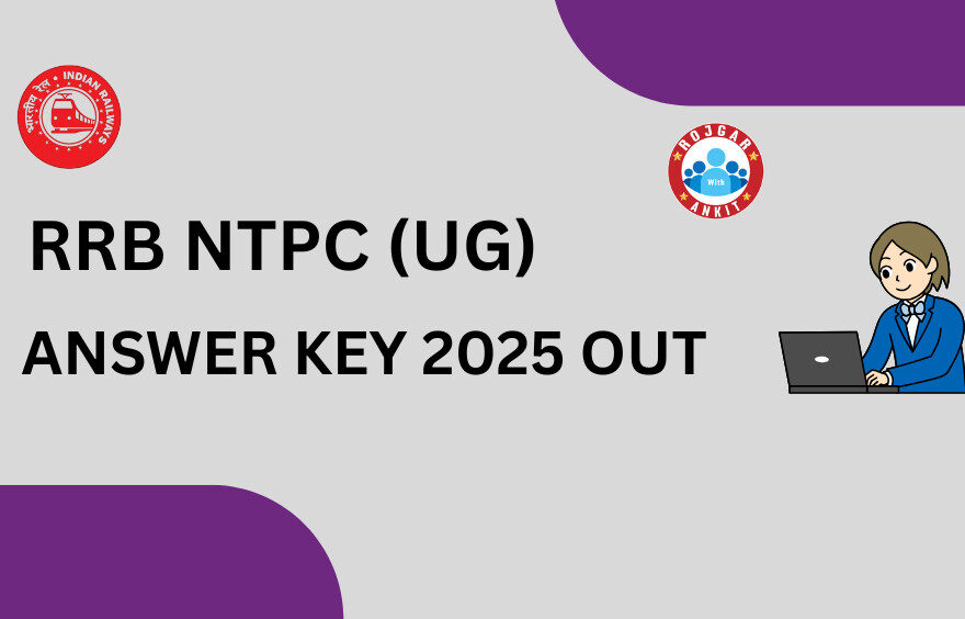 Rrb Ntpc (Ug) Answer Key Out