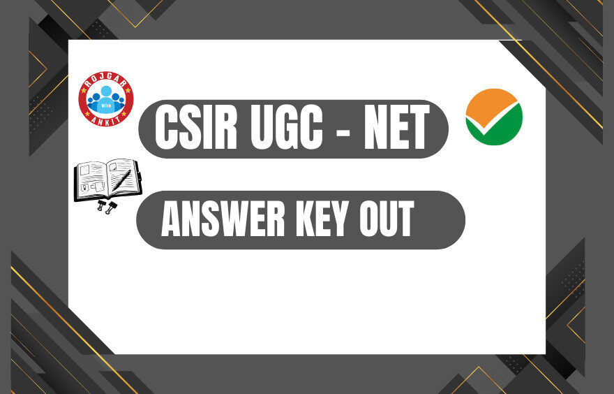 Csir - Net Ug Answer Key 2025 Out