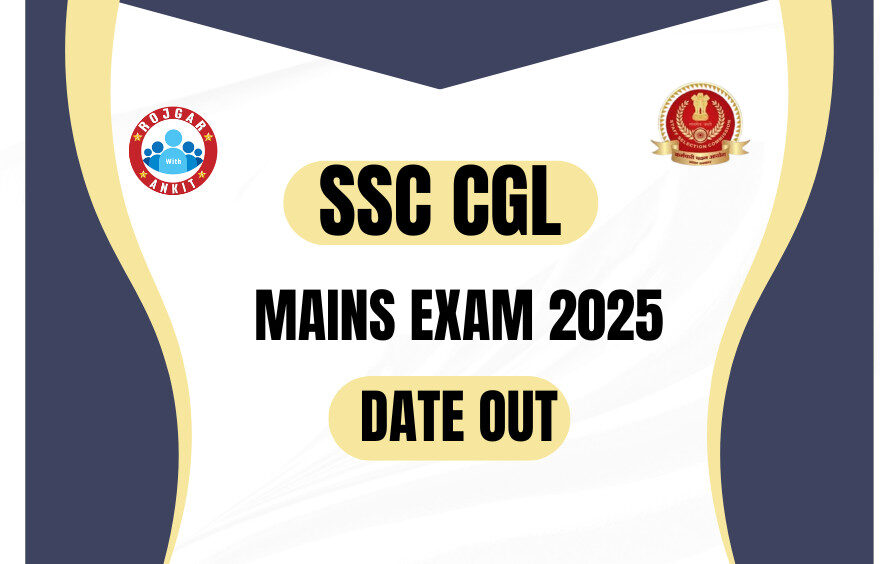 Ssc Cgl Mains Exam 2025 Date Out :