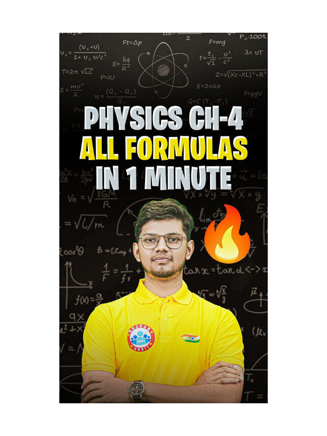 Physics Chapter 4 : All Important Formulas Explained in One Video.