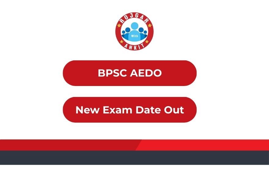 Bpsc Aedo New Exam Date Out