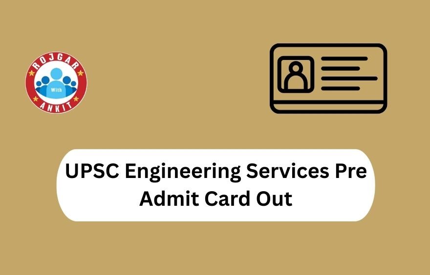 Upsc Engineering Services Pre Admit Card Out 2 Upsc Engineering Services