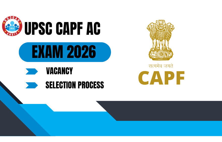 Full Information About Upsc Capf Assistant Commandant Examination 2026 1