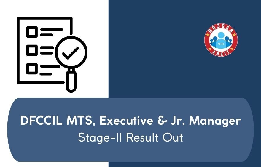 Dfccil Mts, Executive &Amp; Jr. Manager Stage-Ii Result Out 2 Dfccil
