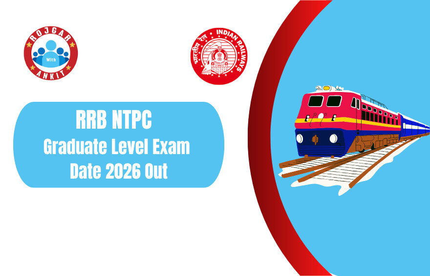 Rrb Ntpc 06/2025 Graduate Level Exam Date 2026 Out 1 Rrb Graduate Level Exam Date 2026 Out