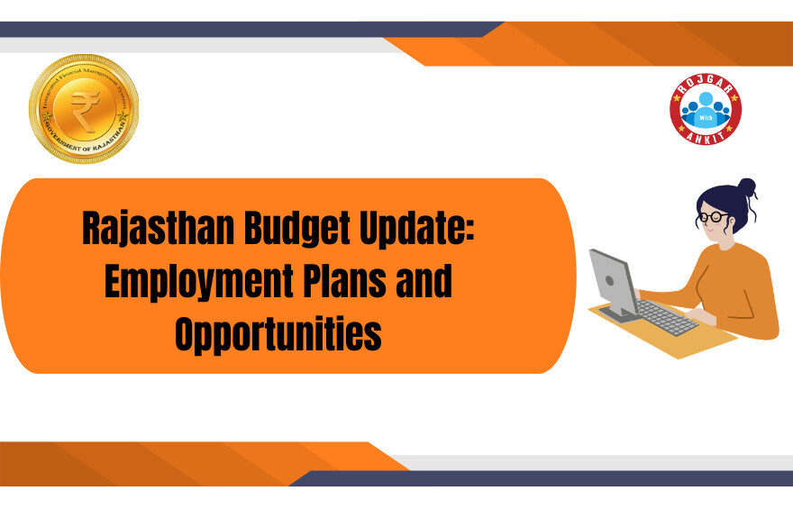 Rajasthan Budget Update: Employment Plans And Opportunities 1 Rajasthan Budget