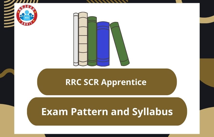 Rrc Scr Apprentice Exam Pattern And Syllabus 2 Rrc Scr Apprentice