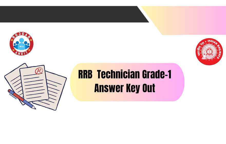 Rrb Cen 02/2025 Technician Grade-1 Answer Key Out, Check Your Answer Key Now !! 1 Rrb