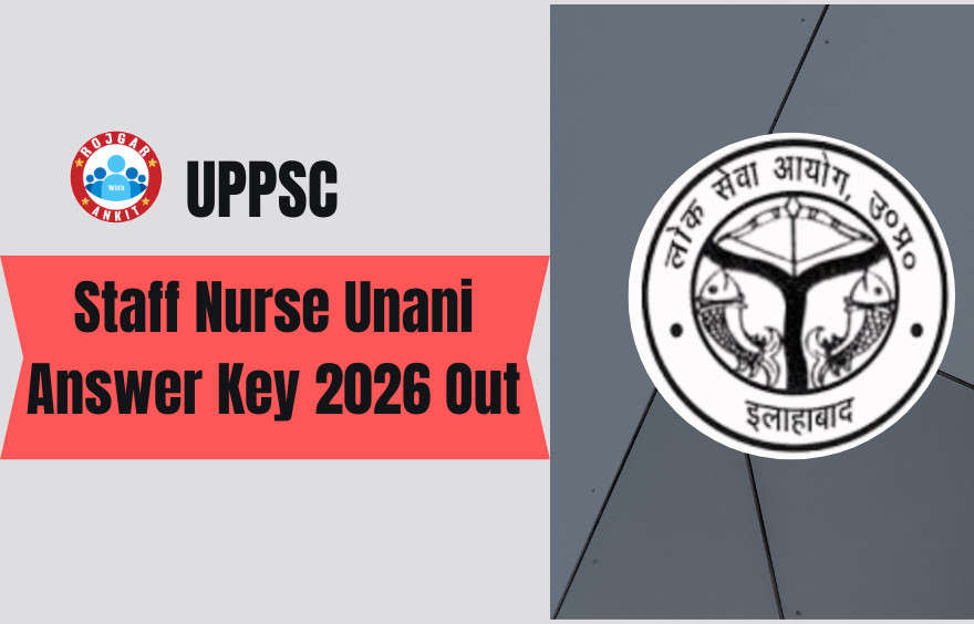 Uppsc Staff Nurse Unani Answer Key 2026 Out , Check Your Score Now !! 1 Uppsc