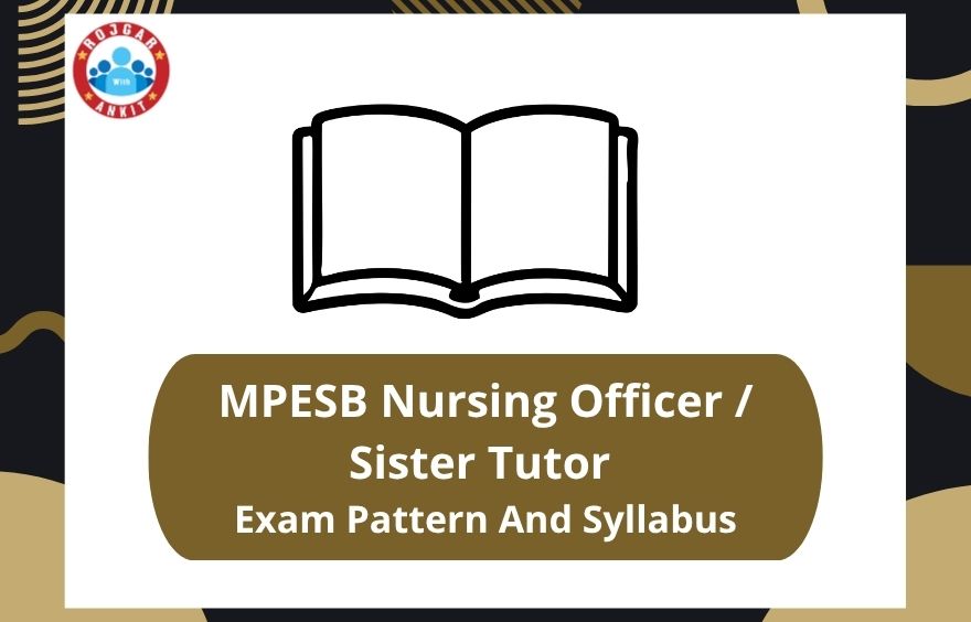 Mpesb Nursing Officer / Sister Tutor Exam Pattern And Syllabus 2 Mpesb