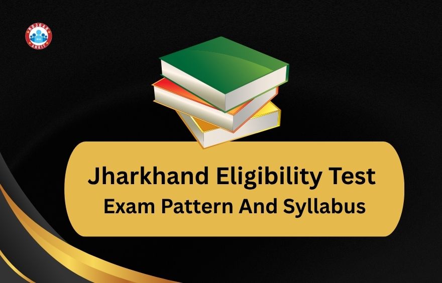 Jharkhand Eligibility Test