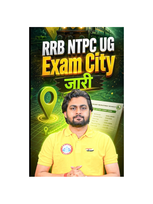 RRB NTPC UG City Intimation Out: Check Your Exam City Now