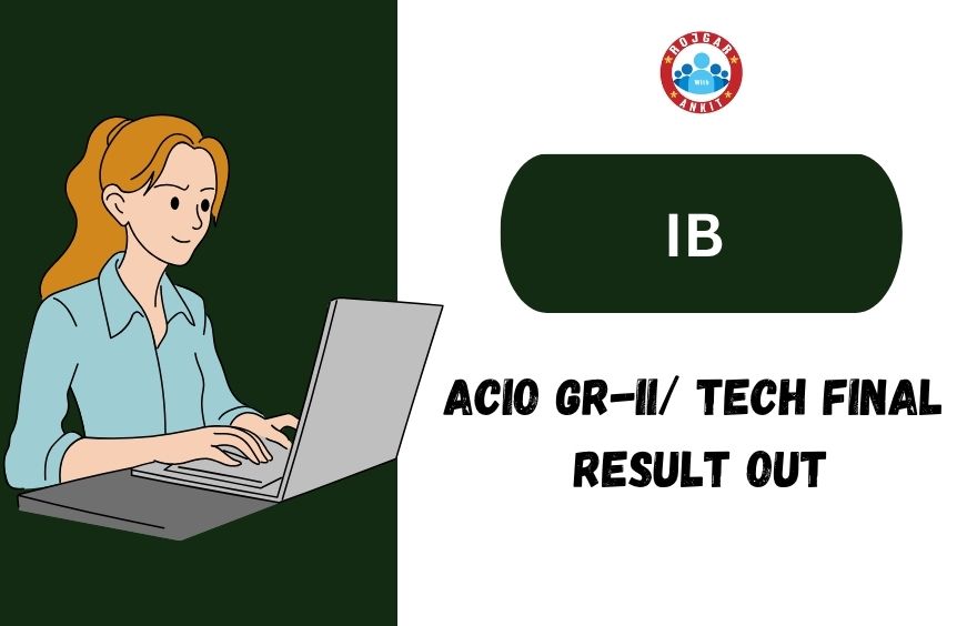 Ib Acio Gr-Ii/ Tech Final Result Out 2 Ib