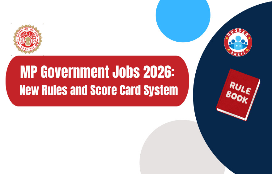 Mp Government Jobs 2026: New Recruitment Rules And Score Card System !! 1 Mp