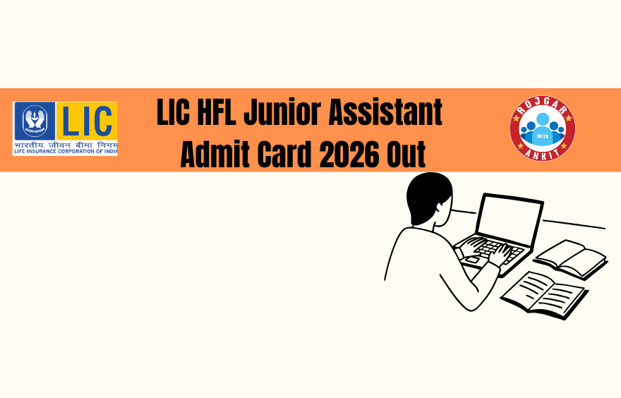 Lic Hfl Junior Assistant Admit Card 2026 Out: Download Hall Ticket Now !! 1 Lic