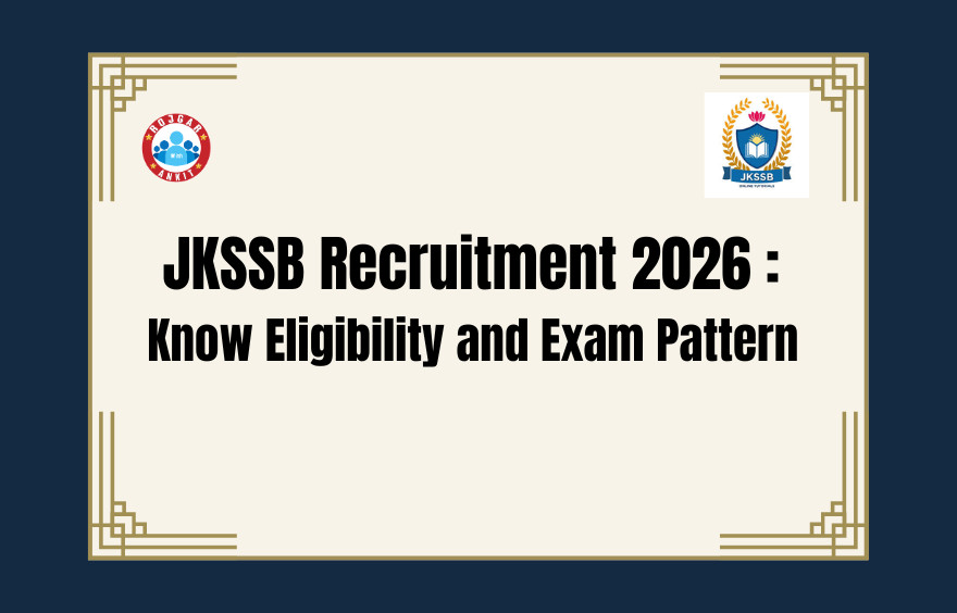 Jkssb Recruitment 2026 : Know Eligibility And Exam Pattern !! 1 Jkssb