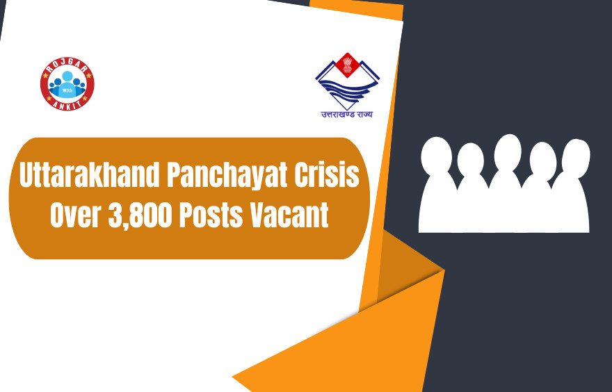Uttarakhand Panchayat Crisis 2026 : Over 3,800 Posts Vacant 1 Uttarakhand