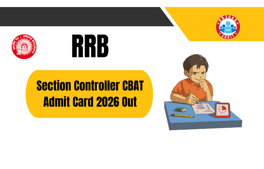 Rrb Section Controller Cbat Admit Card 2026 Out : Download Hall Ticket Now !! 1 Rrb