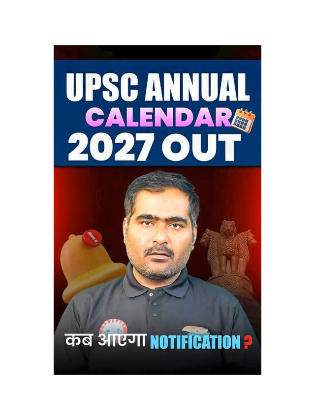 UPSC Calendar 2027 Officially Released