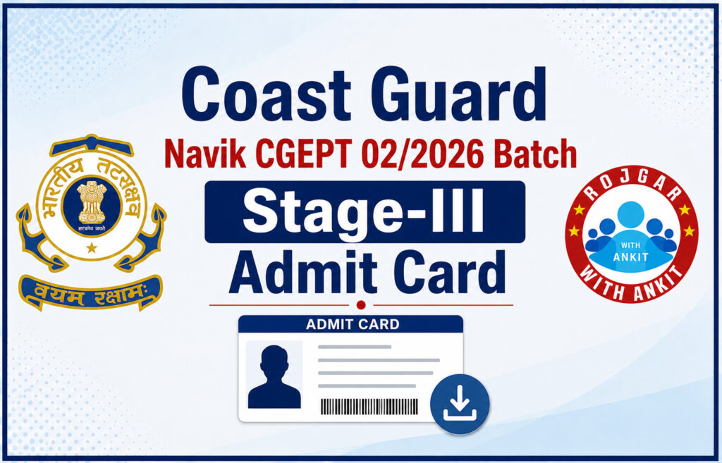 Coast Guard Navik Cgept 02/2026 Batch Stage-Iii Admit Card 2 Coast Guard Navik Cgept 02/2026