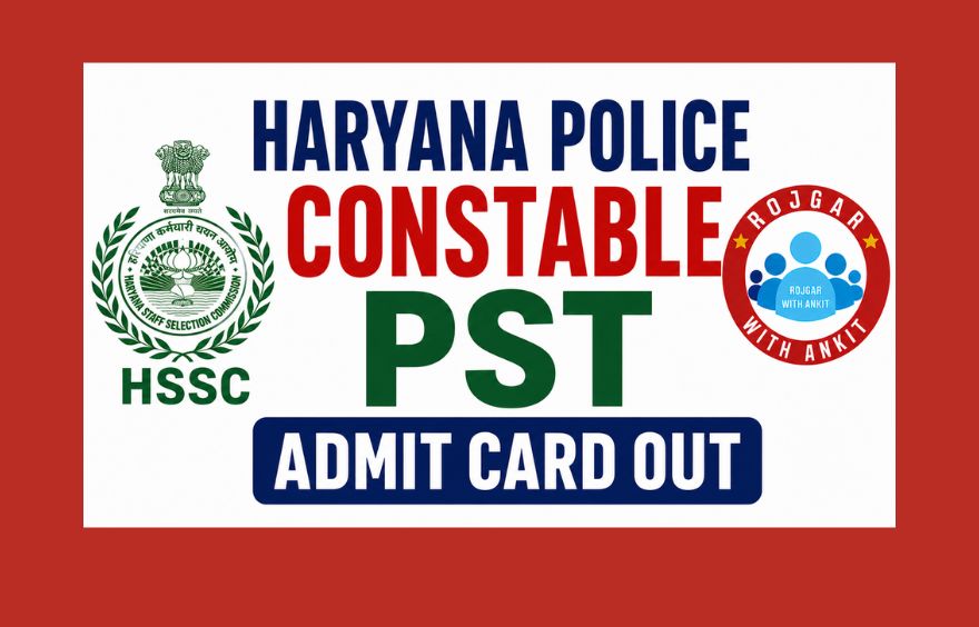 Haryana Police Constable Pst Admit Card Out
