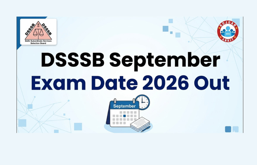 Dsssb September Exam Date 2026 Out : Check Post-Wise Schedule &Amp; Pdf Link 1 Dsssb