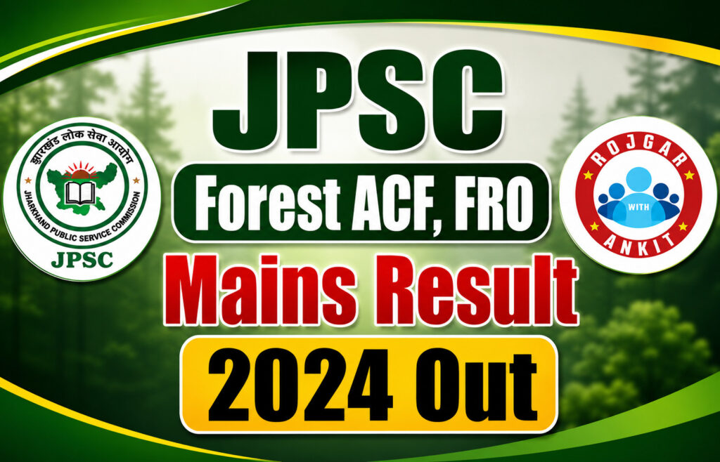 Jpsc Forest Acf, Fro Mains Result 2024 Out 2 Jpsc Forest Acf, Fro