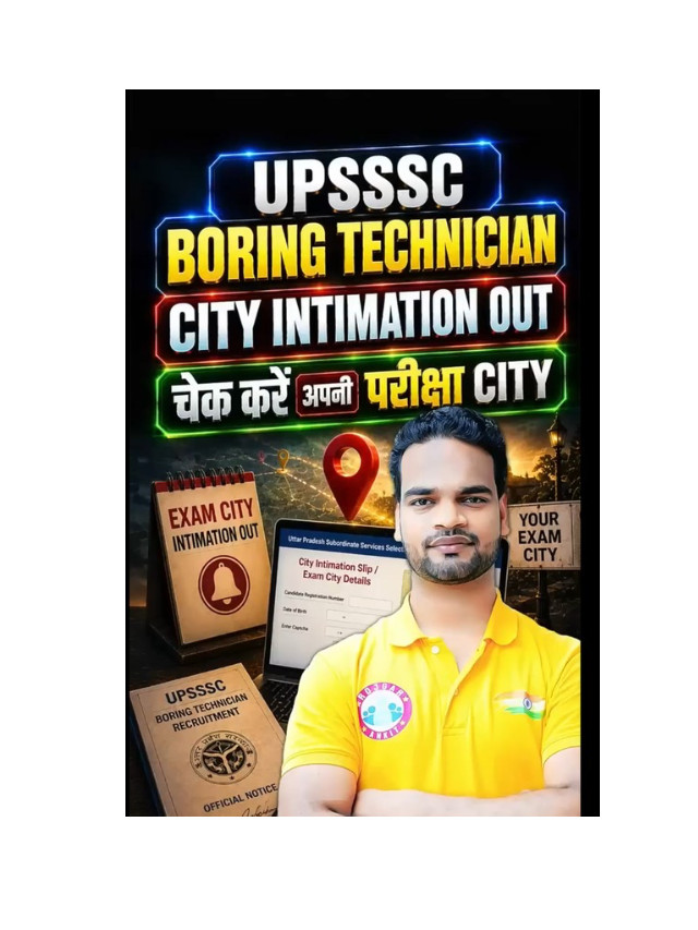UPSSSC Boring Technician Exam Update: City Details Out
