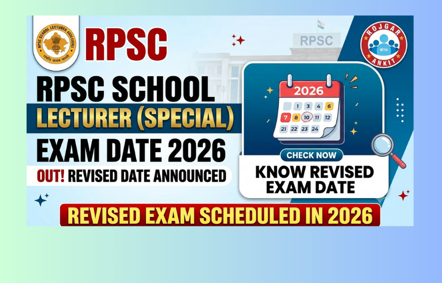 Rpsc School Lecturer (Special) Exam Date 2026 Out : Know Revised Exam Date !! 1 Rpsc
