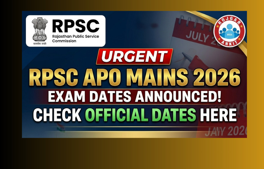 Rpsc Apo Mains Exam Date 2026 Out : Know Exam Pattern In Detail !! 1 Rpsc